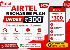 Airtel Recharge Plan Under ₹300 (2026):Benefits, Validity, Data, 5G & Is It Worth It? Airtel Recharge Plan Under ₹300 (2026):Benefits, Validity, Data, 5G & Is It Worth It?